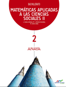 Anaya Matemáticas Aplicadas a las Ciencias Sociales 2 Bachillerato Solucionario, Examen, Material Fotocopiable y Libro Completo
